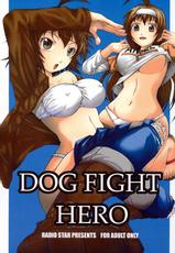 [RADIO STAR (Kudou Hiroshi)] DOG FIGHT HERO (harem ace)-