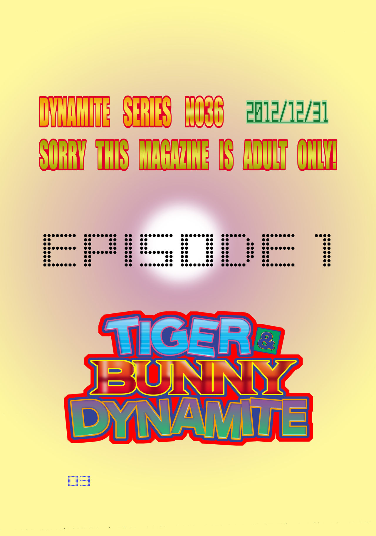 [Dynamite Honey (Machi Gaita)] Tiger & Bunny Dynamite (TIGER & BUNNY) [Digital] [ダイナマイト☆ハニー (街凱太)] タイ○ー&バニー ダイナマイト [DL版]